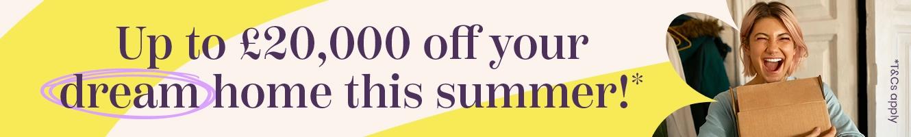 £20k summer sale saving